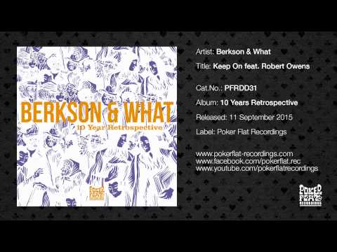 Berkson & What - Keep On feat. Robert Owens