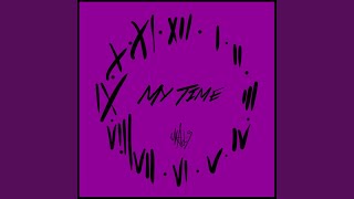 My Time Music Video