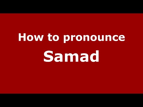 How to pronounce Samad (Indonesia/Indonesian) - PronounceNames.com