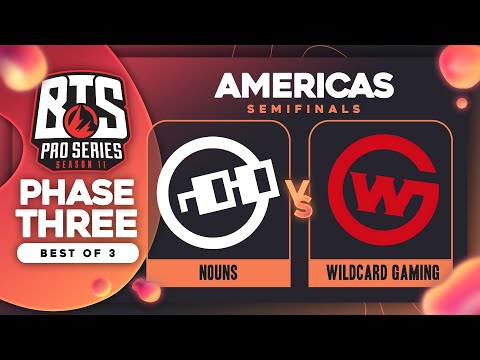 nouns vs Wildcard Game 2 - BTS Pro Series 11 AM: Semifinals w/ Kmart & ET