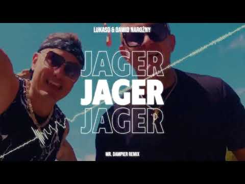 Lukaso & Dawid Narożny - Jager (Mr. Dampier Remix) NOWOŚĆ 2022