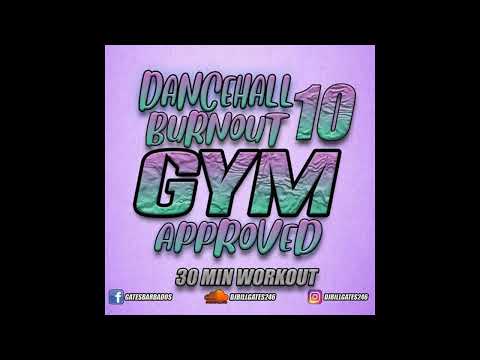 DJ BILL GATES 246 - DANCEHALL BURNOUT GYM APPROVED VOL.10