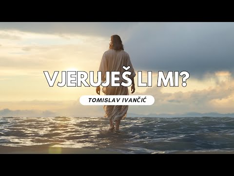 Tomislav Ivančić - NAUČI kako VJEROVATI i doživjet ćeš ČUDA! #meditacija 13