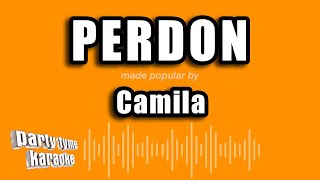 Camila - Perdon (Versión Karaoke)