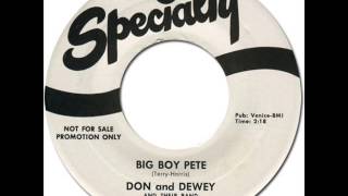 DON &amp; DEWEY - BIG BOY PETE [Specialty 659] 1959