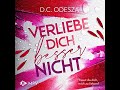 Hörbuch: Verliebe dich besser nicht - D.C. Odesza Hörbuch - Verliebe dich besser nicht Hörbuch