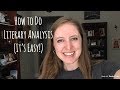 How to Do Literary Analysis (It’s Easy!)