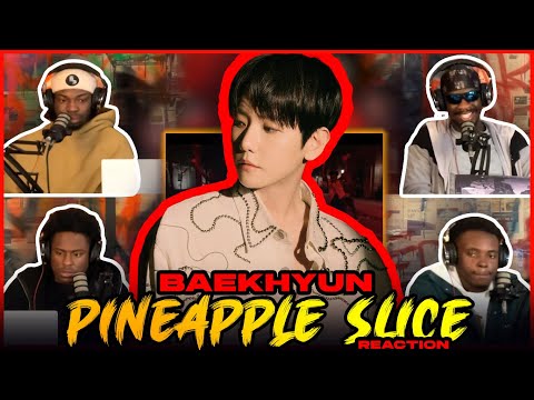 백현 (BAEKHYUN) 'Pineapple Slice' MV | Reaction