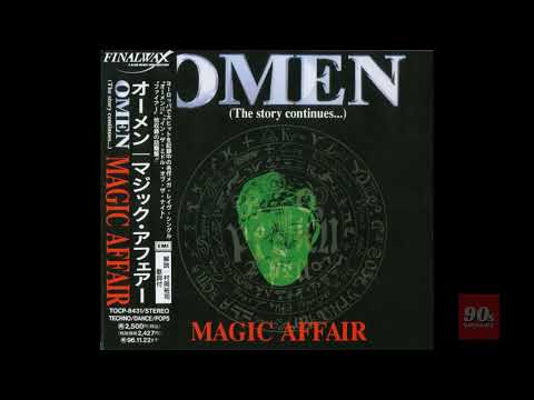 ♪  Magic Affair – Omen (The Story Continues...) 1994 [Full Album] HQ (HIgh Quality Audio)