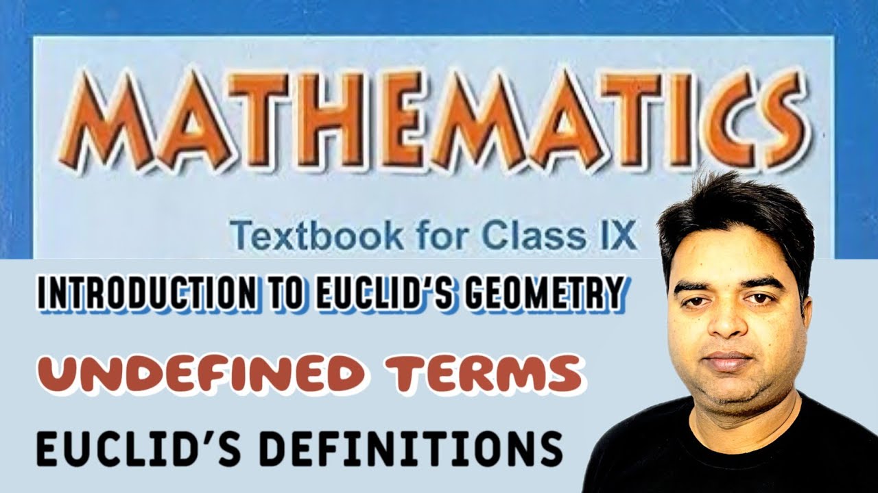 Introduction To Euclid's Geometry 🎯 NCERT Chapter 5 🔥 Undefined Terms | CBSE Class 9 Maths