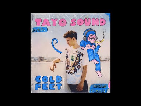 Tayo Sound - Cold Feet