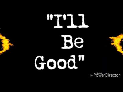 D Low Flexxican - "I'll Be Good"