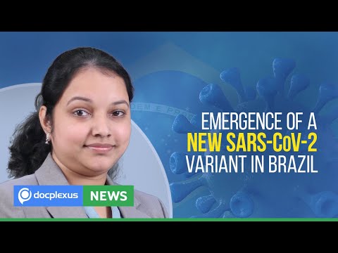 Emergence of a New SARS-CoV-2 Variant in Brazil and More