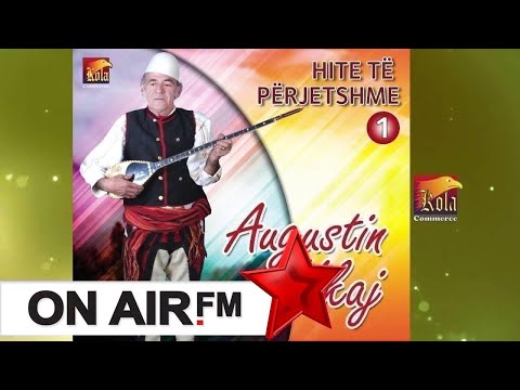 AUGUSTIN UKAJ - Kenga e Sejdes