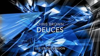 DEUCES / OUTRO | Live Studio Version | Chris Brown