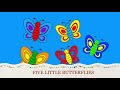 Barney Song Five Little Butterflies My Version