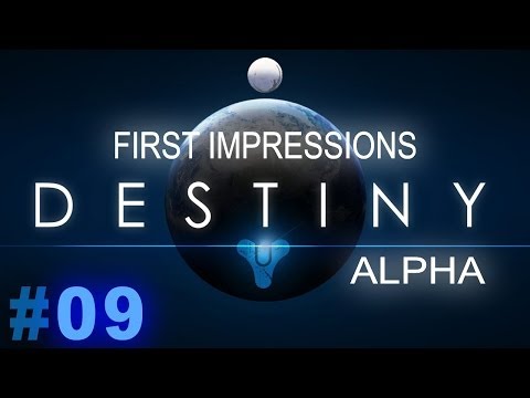 Destiny Alpha | First Impressions | Co-Op Campaign Missions! [Ep 09]
