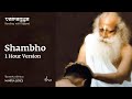 Sounds Of Isha - Shambho | Chant | 1 Hour Version