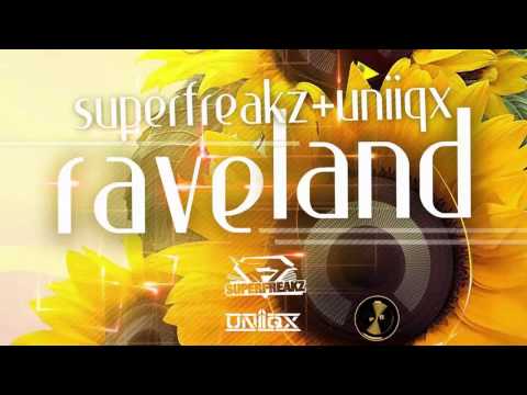 SUPERFREAKZ & Uniiqx - Raveland