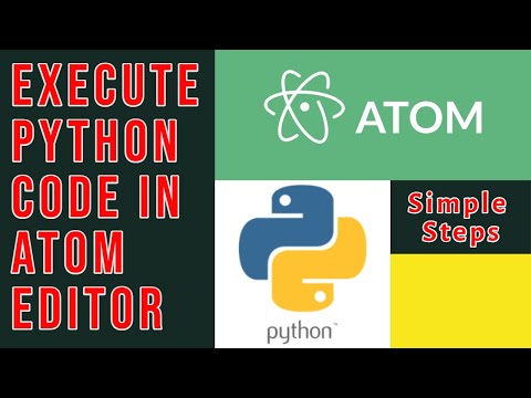 How To Execute Python Code In Atom Editor Run Python Script In Atom Editor Infoanil
