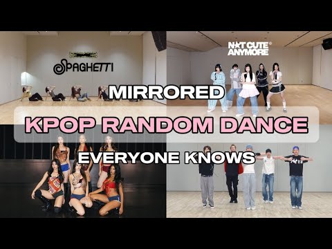 MIRRORED RANDOM DANCE [EVERYONE KNOWS]