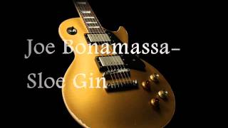 Joe Bonamassa- Sloe Gin Studio Version