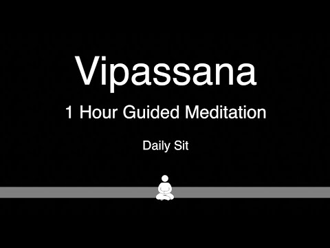 Vipassana 1 Hour Guided Daily Meditation