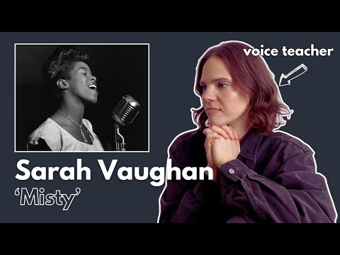 Voice Teacher Reacts to Sarah Vaughan Singing ‘Misty’
