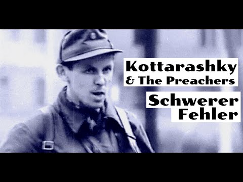 Kottarashky & The Preachers - Schwerer Fehler