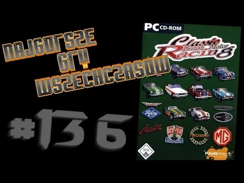 Najgorsze Gry Wszechczasów - Classic British Motor Racing (Odcinek 136)