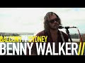 BENNY WALKER - NOW THAT I AM BROKEN ...