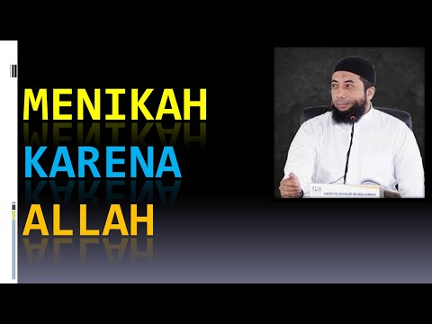 MENIKAH KARENA ALLAH | Ustadz Khalid Basalamah