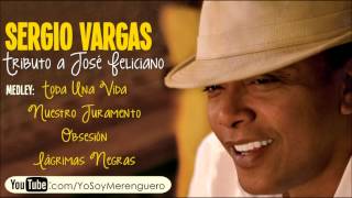 Sergio Vargas - Medley Tributo a José Feliciano (Merengue) 2000
