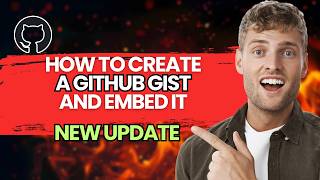 How to Create a GitHub Gist And Embed It [2026 Full Guide]