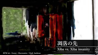 Xiba vs. Xiba insanity - 凋落の先 / after the fall