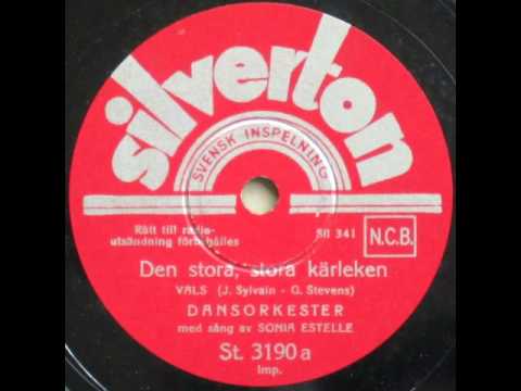 Den stora, stora kärleken, Vals - Sonia Estelle 1938