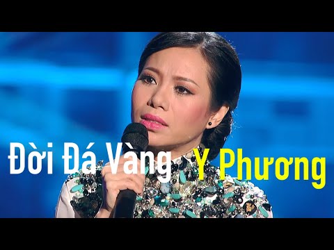 Đời Đá Vàng (Vũ Thành An) - Y Phương