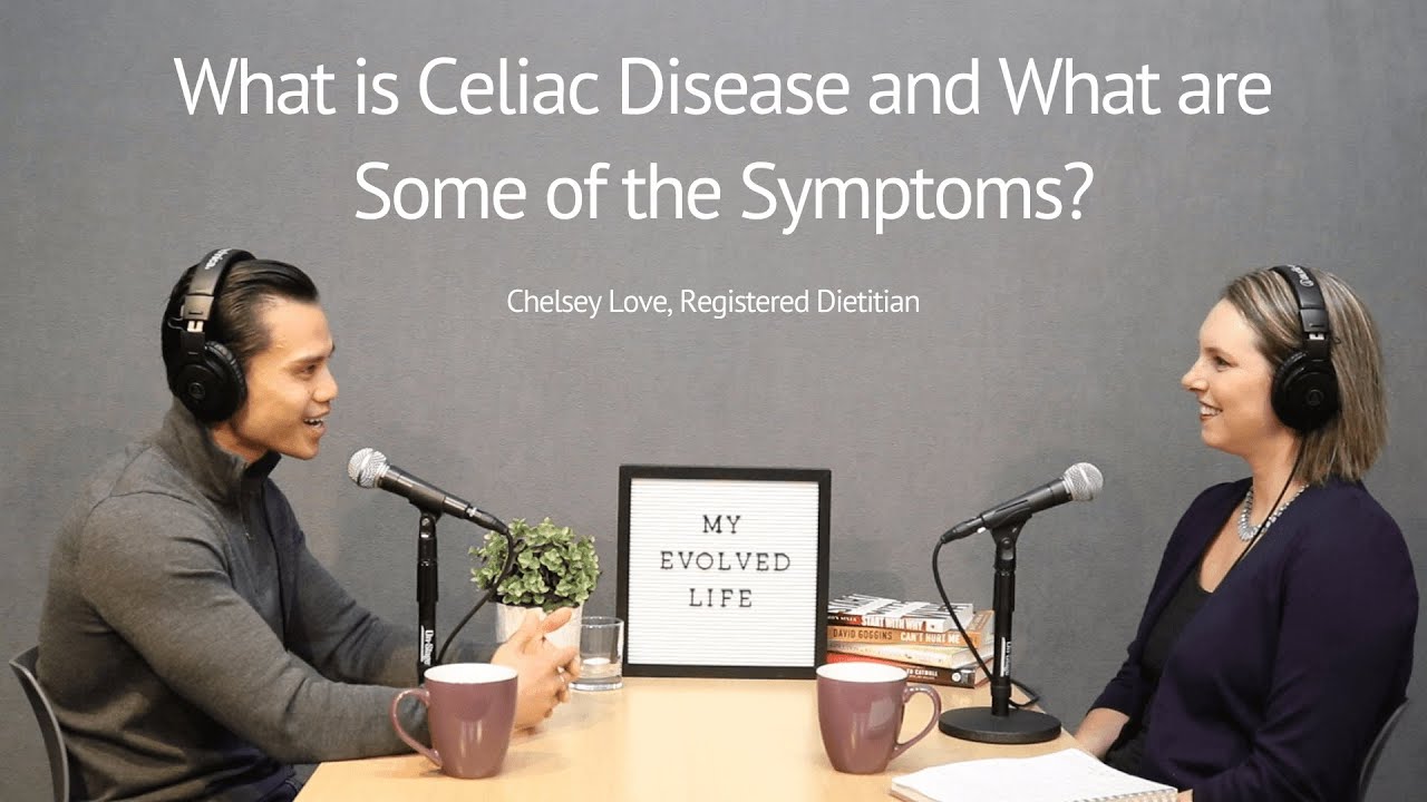 What is Celiac Disease and What are Some of the Symptoms?