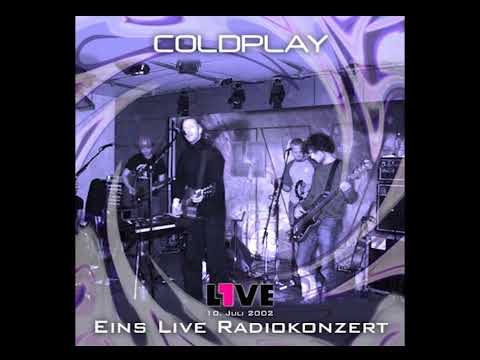 Coldplay - Hunting High And Low (Eins Live Radiokonzert at Kultkomplex Café - 10/07/2002)
