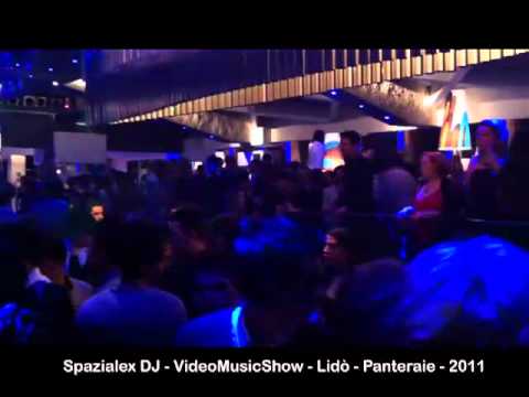 Spazialex DJ - VideoMusicShow @ Lidò - Panteraie - Montecatini