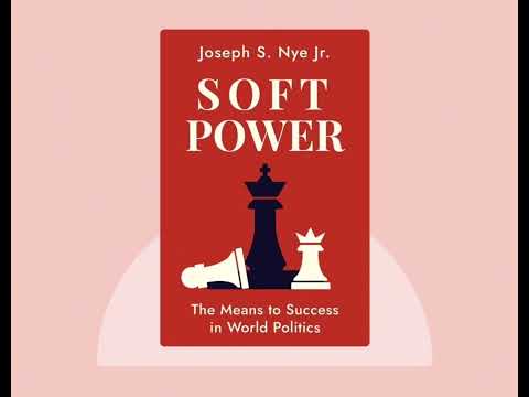 Soft Power by Joseph S. Nye Jr. - Audio Book Summary