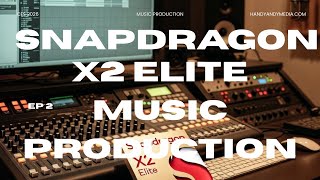 Snapdragon X2 Elite: Real‑Time Music Creation on an AI PC