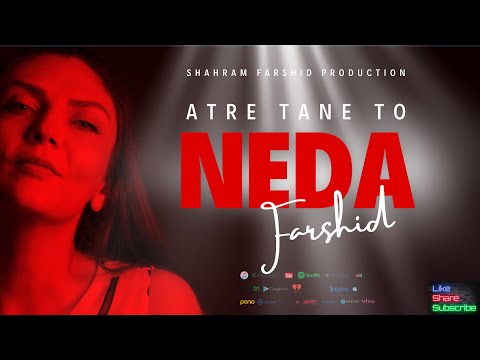 Neda Farshid - Atre tane to - Official music |  ندا فرشید - عطر تن تو @Shahramfarshid