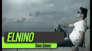 Elnino - Son Şans (Official video)