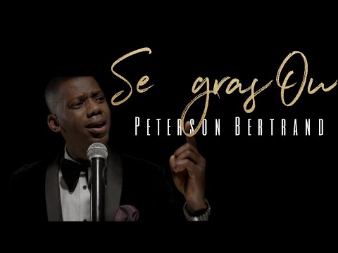 Peterson Bertrand - Se gras Ou [Official Music Video]