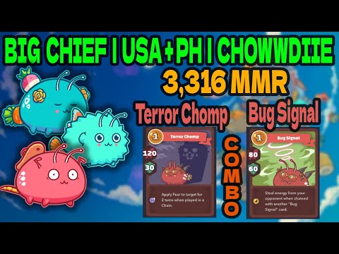 TERROR CHOMP BUG SIGNAL TEAM AXIE COMBO | BIG CHIEF | USA + PH | CHOWWDI | AXIE INFINITY TOP PLAYER