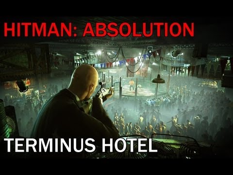 Hitman: Absolution Terminus Hotel Guide