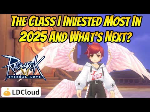Ragnarok Mobile Eternal Love: The Class I Invested Most In 2025 and What's Next?