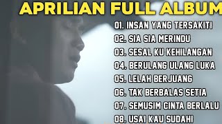 Download lagu Lagu Aprilian Full Album Terbaik Dan Terpopuler 2023/2024 [VIRAL] Sia Sia Merindu🎶 mp3