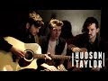 Hudson Taylor - World Without You 